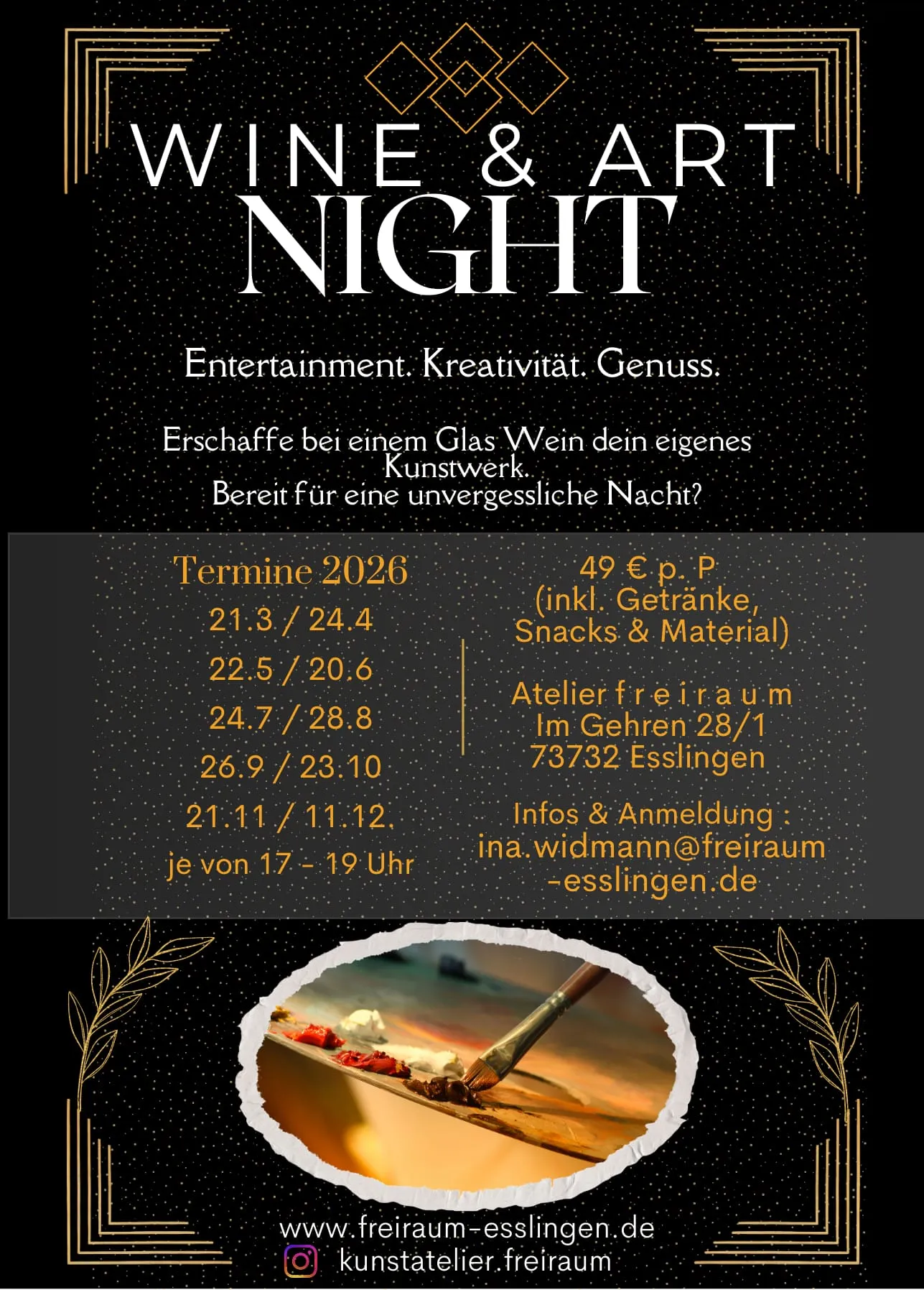Flyer Wine & Art Night: Erschaffe bei einem Glas Wein dein eigenes Kunstwerk. 49 € p. P. inklusive Getränke, Snacks und Material, jeweils 17 bis 19 Uhr.